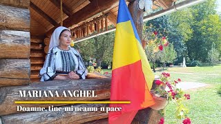 Mariana Anghel  Doamne ținemi neamun pace NOU [upl. by Rocca]