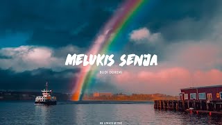 Melukis senja lirik  Budi Doremi [upl. by Aisek]