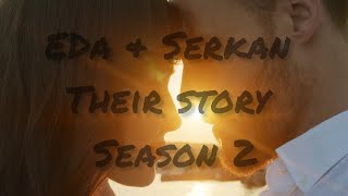 EdSer Full Story Season 2 [upl. by Anas]