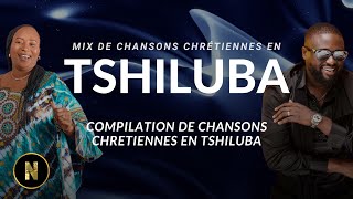 🔴COMPILATION DADORATIONS ET LOUANGES 100 CHRÉTIENNES CONGOLAISES EN TSHILUBA [upl. by Emmy447]