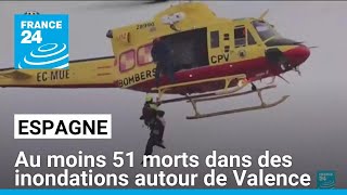 Espagne  au moins 51 morts dans des inondations dans la région de Valence • FRANCE 24 [upl. by Asilad973]