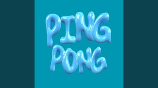 Ping Pong [upl. by Repohtsirhc]