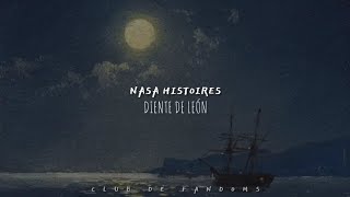 Nasa histoires  Diente de León  letra ✨ [upl. by Ardnayek273]