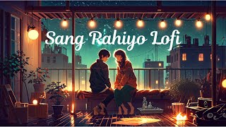 Sang Rahiyo  Mind Relax Hindi Lofi Song [upl. by Drof422]