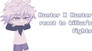 ‧⁺◟ ．Hunter X Hunter react to killuas fights \\ HUNTER X HUNTER \\ Gacha \\ REQUESTED \\ ★ ⋅ [upl. by Ihana]