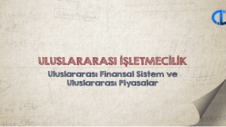 ULUSLARARASI İŞLETMECİLİK  Ünite 7 Konu Anlatımı 1 [upl. by Sigfrid121]