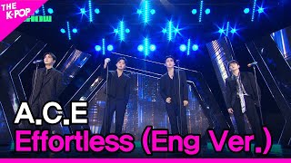 ACE Effortless Eng Ver 에이스 Effortless Eng Ver THE SHOW 240305 [upl. by Anaeirb646]