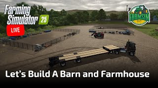 🔴 LIVE  Farming Simulator 25  Lets Build a House and Barn [upl. by Odnomar773]