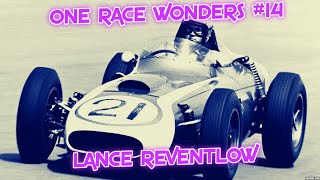 ONE RACE WONDERS 14  Lance Reventlow [upl. by Lustick]