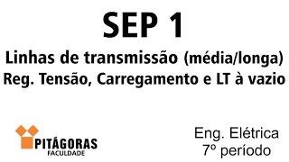 7 SEP 1  Linhas de transmissão médialonga [upl. by Noir]