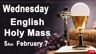 Catholic Mass Today I Daily Holy Mass I Wednesday February 7 2024 I English Holy Mass I 500 AM [upl. by Eiba]