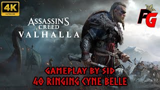 Assassins Creed Valhalla  40 Ringing Cyne Belle  4K Gameplay [upl. by Liag]