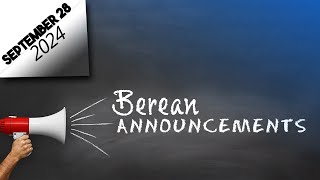 Berean Announcements  September 28 2024 [upl. by Trumann802]