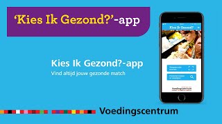 Kies Ik Gezondapp van het Voedingscentrum [upl. by Alo]