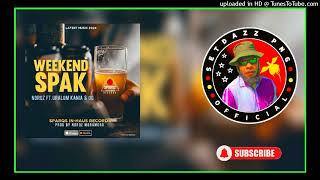 WEEKEND SPAK2024NorQz Feat Uralom Kania Nd OG [upl. by Aigneis]