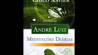 Meditações Diárias  André Luiz amp Chico Xavier Completo [upl. by Vladi173]