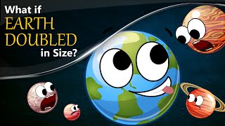 What if Earth Doubled in Size  more videos  aumsum kids science education children [upl. by Iinden]