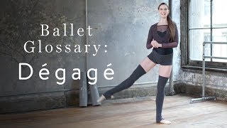 Ballet Glossary Dégagé [upl. by Calondra237]