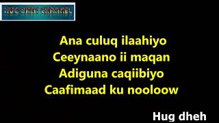 Heesti Culusaa Allahayow  Dugsiiye amp faadumo axmed  Lyrics [upl. by Nref]