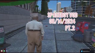 Spaceboy VOD 8142024 Pt 2 NEW COP hank cliff PRP [upl. by Temirf103]