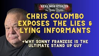 CHRIS COLOMBO IS NOT HAPPY WITH THE LIARS  THE REAL SONNY FRANZESE CARMINE PERSICO  MORE [upl. by Mccormick]