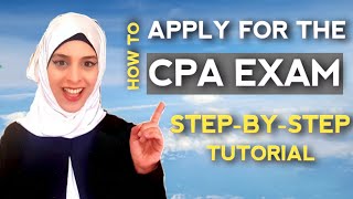 How to APPLY for the CPA Exam  STEPBYSTEP Tutorial [upl. by Naejarual]