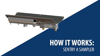 How a Sentry A Solid amp Powder Automatic Sampler Works [upl. by Hercules]