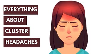 Cluster Headaches  Causes Symptoms Diagnosis and Treatment [upl. by Akerahs]