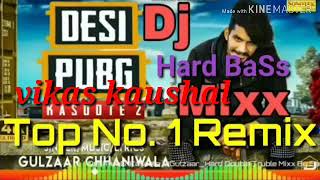 Desi pubg kasoote 2 remixGulzaar chhaniwala new haryanavi remix songvikas kaushal [upl. by Areta717]