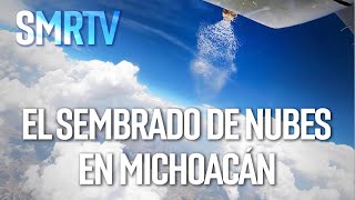 Investigaciones Michoacán  El sembrado de nubes en Michoacán  SMRTV [upl. by Janeva433]