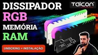 DISSIPADOR RGB PARA MEMÓRIA RAM DDR2DDR3DDR4  TAICON  COISA LINDA [upl. by Neesay]