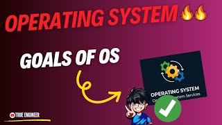 Goals of Operating System  Operating System Complete Course in Hindi  True Engineer [upl. by Sheryl181]