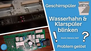 Wasserhahn und Klarspüler blinken beim Geschirrspüler Bosch Siemens Neff [upl. by Ahseki]