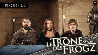 TRÔNE DES FROGZ S2E2  LE JUGEMENT [upl. by Gasparo]