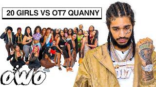 20 WOMEN VS 1 RAPPER Ot7QUANNY OWO EDITION [upl. by Nacim]