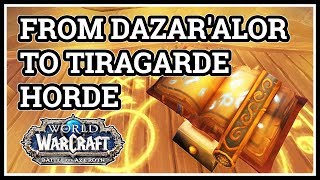 From Dazaralor to Tiragarde Sound WoW Horde [upl. by Enellij]