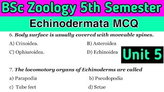 BSc 5th Semester Zoology  Echinodermata MCQ  Unit 6 [upl. by Areval192]