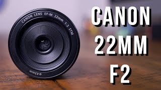 Canon EFM 22mm F2 Lens Review [upl. by Araas83]