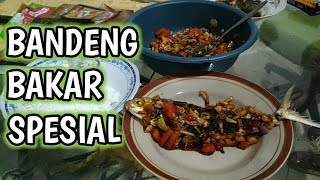 RESEP CARA MEMBUAT BANDENG BAKAR KECAP YANG ENAK [upl. by Rawdan]