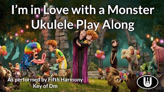 I’m in Love with a Monster Ukulele Play Along [upl. by Rhianna]