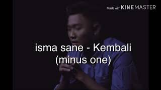 isma sane  kembali minus one karaoke [upl. by Betteanne]