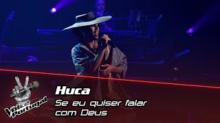 Huca  quotSe Eu Quiser Falar com Deusquot  Provas Cegas  The Voice Portugal [upl. by Kong]