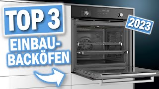 Die besten EINBAUBACKÖFEN 2024  Top 3 Einbau Backöfen [upl. by Nyrehtac]