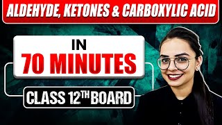 ALDEHYDE KETONES amp CARBOXYLIC ACID in 70 Min  Full ChapterMost Important Topics CoveredClass 12 [upl. by Sneed]