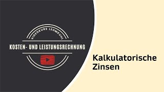 KLR Folge 5  kalkulatorische Zinsen [upl. by Augustina]