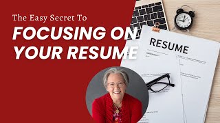 The Easy Secret to Focusing on Your Resume [upl. by Ayyidas]