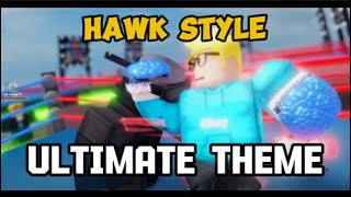 HAWK STYLE ULTIMATE THEME EXTENDED [upl. by Ynnek876]