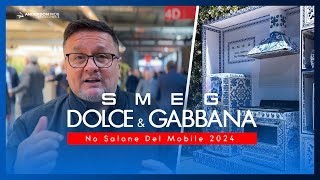 SMEG e DOLCE amp GABBANA no Salone Del Mobile 2024 [upl. by Etnomaj]