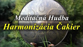 ČAKRY  Harmonizácia  Meditačná Hudba [upl. by Nilesoy]