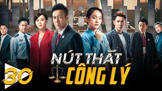 Phim Hay Như TVB  NÚT THẮT CÔNG LÝ  Tập 30  Hàn Đống Vu Hoà Vỹ  Phim Cảnh Sát Hình Sự Phá Án [upl. by Malina]